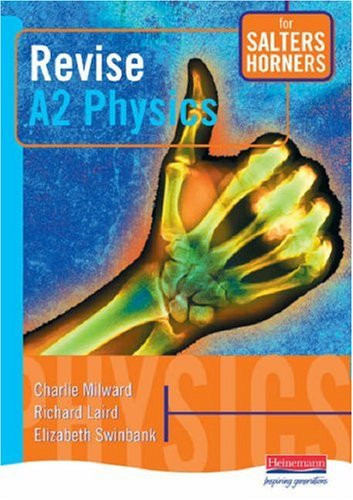 Salters Horners Advanced Phyiscs A2 Level Revision Guide