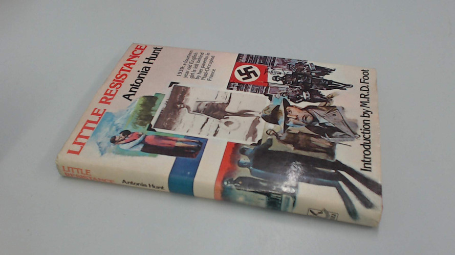 Little resistance: a teenage English girl's adventures in occupied France