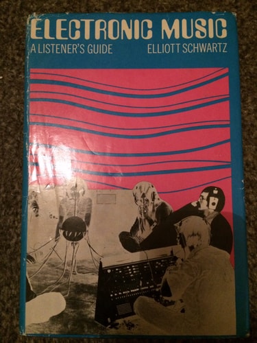 Electronic Music: a Listener's Guide