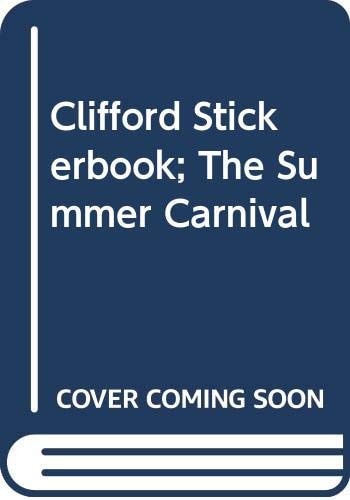 Clifford Stickerbook; the Summer Carnival