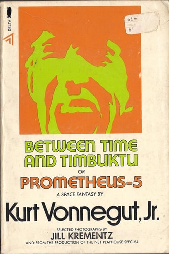 Between Time and Timbuktu Or Prometheus 5