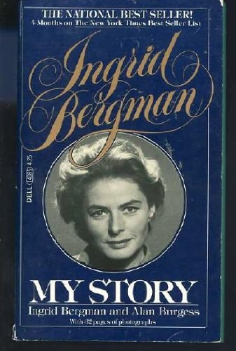 Ingrid Bergman, My Story