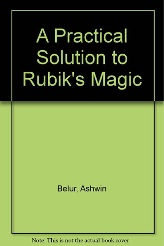 A Practical Solution to Rubik's Magic