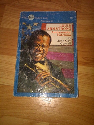 Louis Armstrong: Ambassador Satchmo