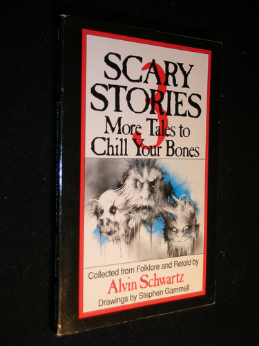Scary Stories 3 More Tales to Chill Your Bones