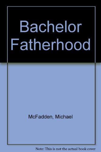 Bachelor Fatherhood