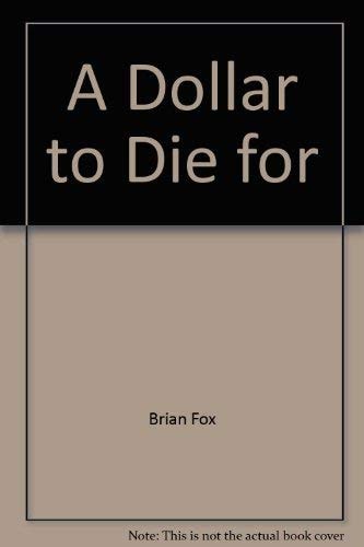 A Dollar to Die for