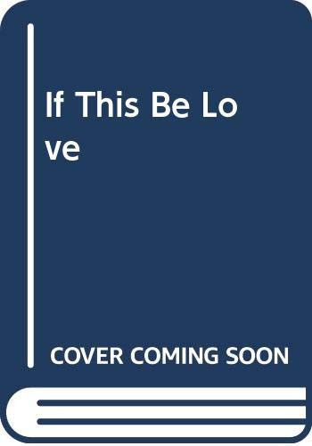 If this be Love