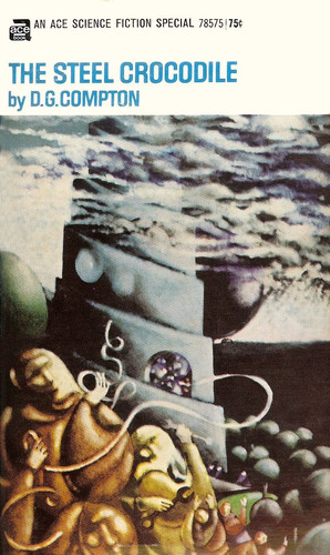 The Steel Crocodile (Ace SF Special #78575)