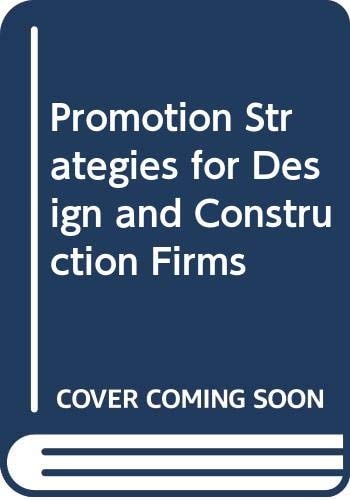 Promotion Strategies for Design and Construction Firms