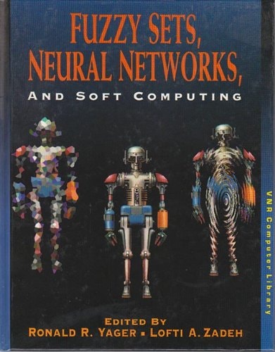 Fuzzy Sets, Neural Networks, and Soft Computing