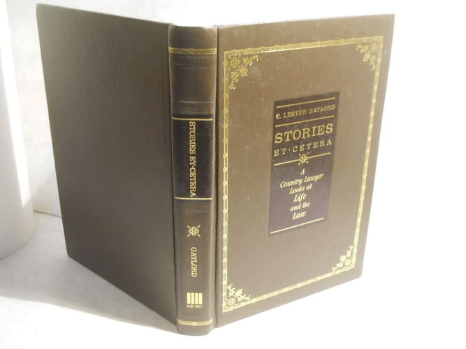Stories Et Cetera A Country Lawyer Looks at Life and the Law