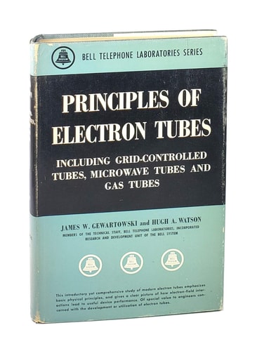 Principles of Electron Tubes: Including Grid-Controlled Tubes, Microwave Tubes and Gas Tubes (Bell Telephone Laboratories series)