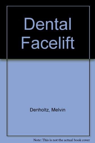 The Dental Facelift