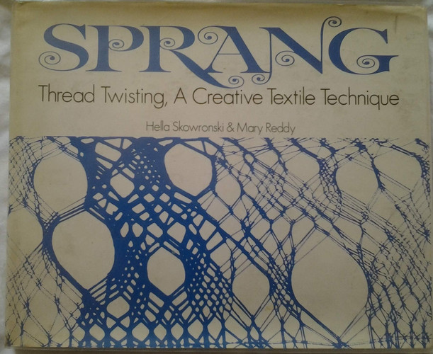 Sprang; thread twisting,: A creative textile technique