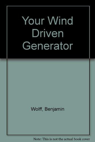 Your Wind Driven Generator