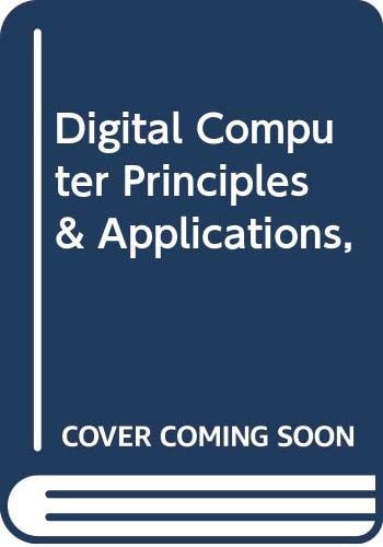 Digital Computer Principles & Applications,