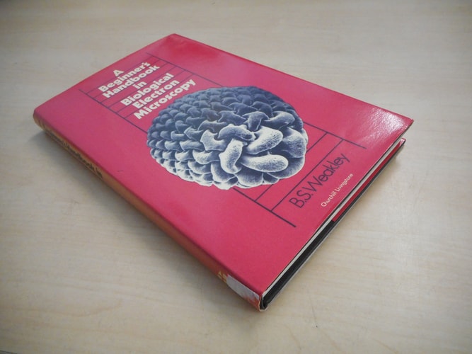 A beginner's handbook in biological electron microscopy