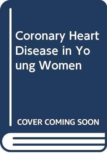 Coronary heart disease in young women