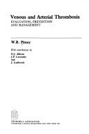 Venous and arterial thrombosis , evaluation, prevention, and management