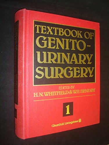 Textbook of Genito-Urinary Surgery