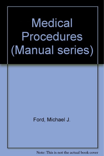 Manual of Medical Procedures (Manuals Series)