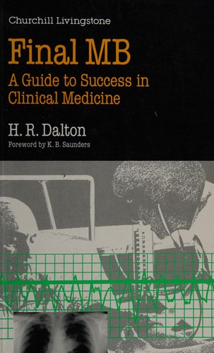 Final M.B.: A Guide to Success in Clinical Medicine