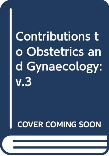Contributions to Obstetrics and Gynaecology