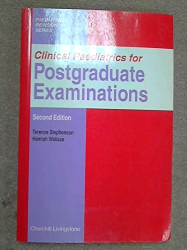 Clinical Paediatrics for Postgraduate Examinations