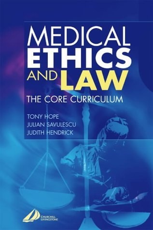 Medical Ethics and Law The Core Curriculum