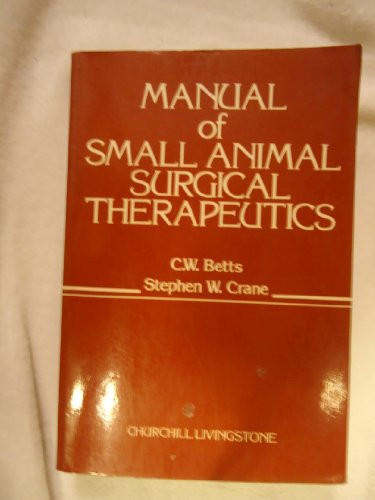Manual of Small Animal Surgical Therapeutics