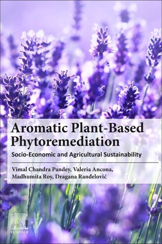 Aromatic Plant-Based Phytoremediation Socio-Economic and Agricultural Sustainability