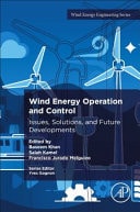 Wind Energy Operation and Control Issues, Solutions, and Future Developments