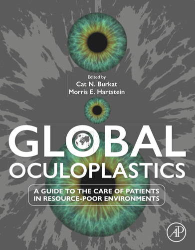 Global Oculoplastics: A Guide to the Care of Patients in Resource-Poor Environments