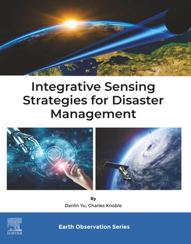 Integrative Sensing Strategies for Disaster Management (Earth Observation)