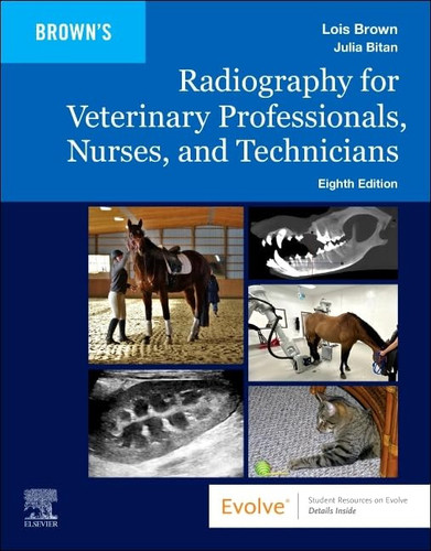 Radiography for Veterinary Professionals, Nurses, and Technicians (Surgical Pathology: A Case Based Approach to Diagnosis)
