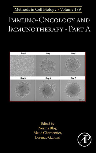 Immuno-oncology and immunotherapy Part A (Volume 189) (Methods in Cell Biology, Volume 189)