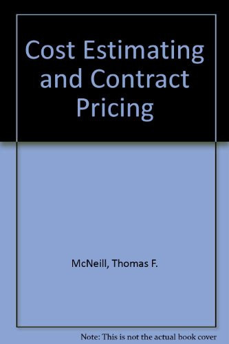 Cost estimating and contract pricing