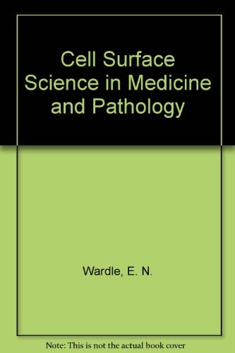 Cell Surface Science in Medicine and Pathology