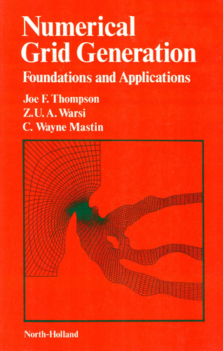 Numerical grid generation: Foundations and applications