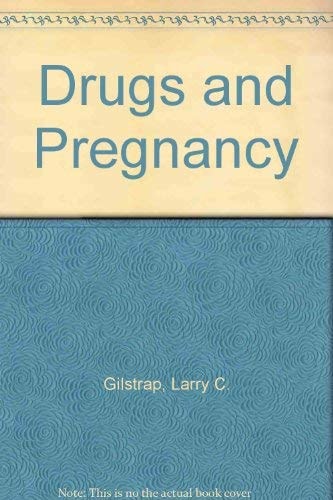 Drugs and Pregnancy