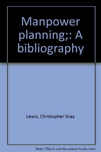 Manpower Planning A Bibliography