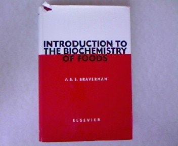 Introduction To the Biochemistry of Foods