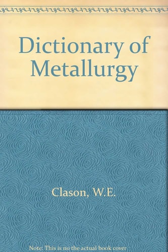 Elsevier's Dictionary of Metallurgy In Six Languages, English