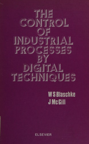The Control of Industrial Processes by Digital Techniques: W.S. Blaschke and J. McGill