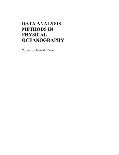 Data Analysis Methods in Physical Oceanography: Second and Revised Edition