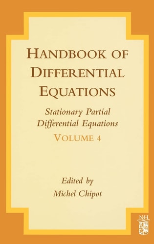 Handbook of Differential Equations: Stationary Partial Differential Equations: Stationary Partial Differential Equations