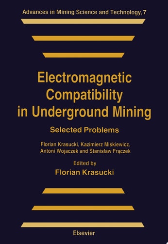 Electromagnetic Compatibility in Underground Mining Selected Problems
