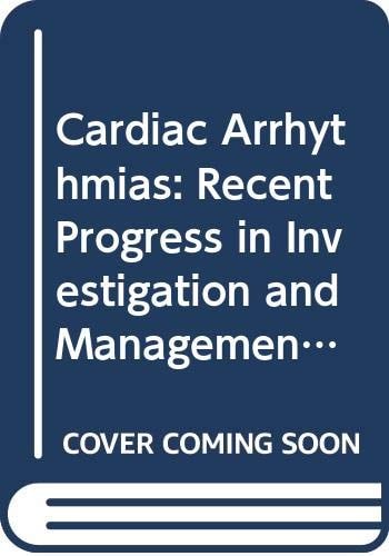 Cardiac arrhythmias: Recent progress in investigation and management