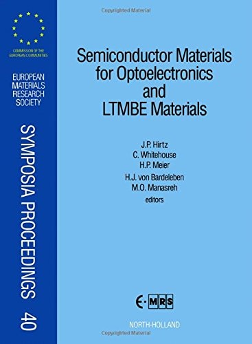 Semiconductor Materials for Optoelectronics and LTMBE Materials (European Materials Research Society Symposia Proceedings)